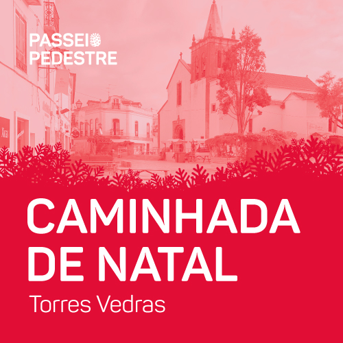 Passeio Pedestre | Caminhada de Natal